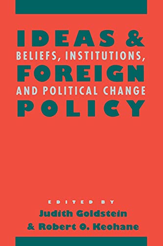 Imagen de archivo de Ideas and Foreign Policy: Beliefs, Institutions, and Political Change (Cornell Studies in Political Economy) a la venta por Off The Shelf