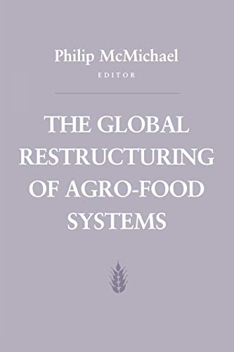9780801481567: The Global Restructuring of Agro-Food Systems