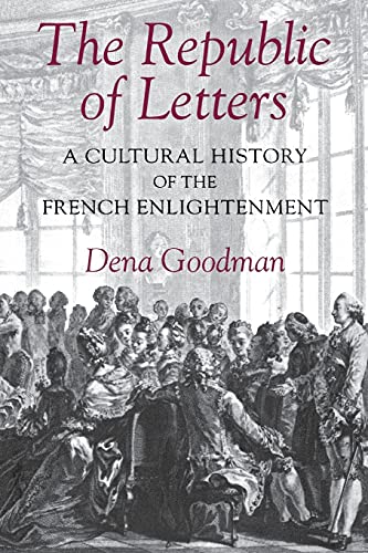 Imagen de archivo de The Republic of Letters: A Cultural History of the French Enlightenment a la venta por ThriftBooks-Atlanta