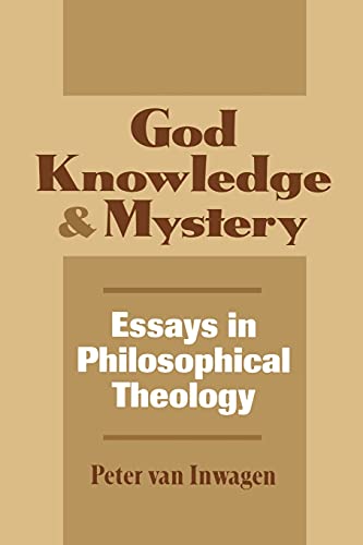 Beispielbild fr God, Knowledge, and Mystery : Essays in Philosophical Theology zum Verkauf von Better World Books
