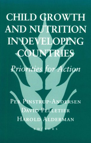 Stock image for Child Growth and Nutrition in Developing Countries: Priorities for Action (Food Systems and Agrarian Change) for sale by Wonder Book