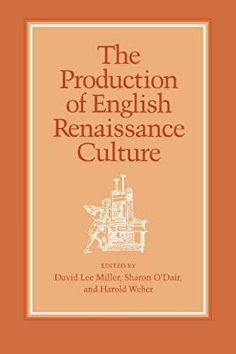 Imagen de archivo de The Production of English Renaissance Culture a la venta por Ergodebooks