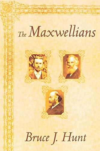 Beispielbild fr The Maxwellians (Cornell History of Science) zum Verkauf von BooksRun