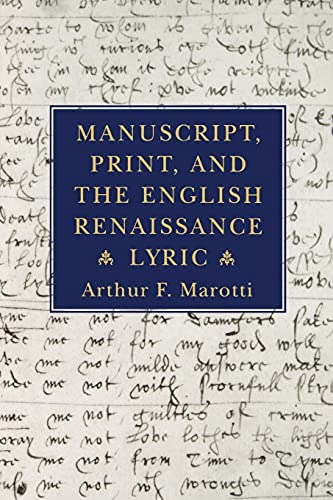 Beispielbild fr Manuscript, Print, and the English Renaissance Lyric zum Verkauf von HPB Inc.