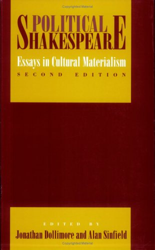 Beispielbild fr Political Shakespeare: Essays in Cultural Materialism zum Verkauf von Wonder Book