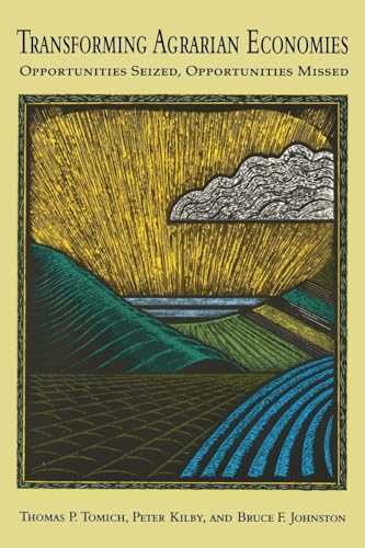 Imagen de archivo de Transforming Agrarian Economies: Opportunities Seized, Opportunities Missed (Cornell Paperbacks) a la venta por Wonder Book
