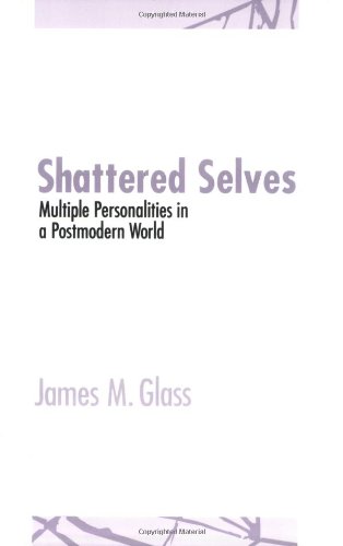 Beispielbild fr Shattered Selves : Multiple Personality in a Postmodern World zum Verkauf von Better World Books
