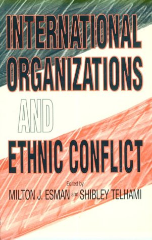 Beispielbild fr International Organizations and Ethnic Conflict zum Verkauf von Doss-Haus Books