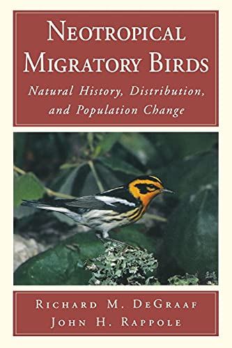 Beispielbild fr Neotropical Migratory Birds : Natural History, Distribution, and Population Change zum Verkauf von Better World Books