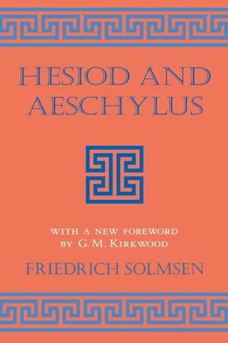 Hesiod and Aeschylus (Cornell Studies in Classical Philology, 30) (9780801482748) by Solmsen, Friedrich