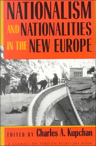 Stock image for Nationalism And Nationalities In The New Europe for sale by Willis Monie-Books, ABAA