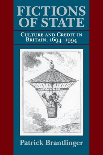Fictions of State: Culture and Credit in Britain, 1694-1994