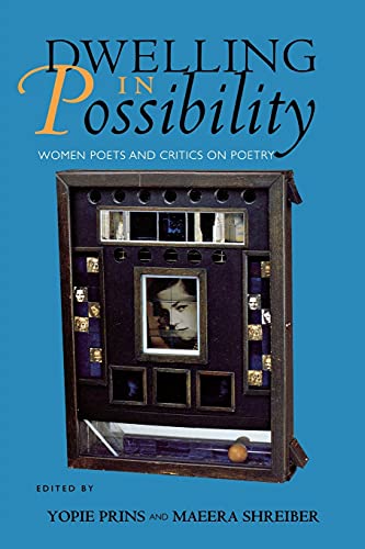 Beispielbild fr Dwelling in Possibility: Women Poets and Critics on Poetry (Reading Women Writing) zum Verkauf von SecondSale