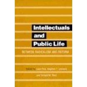 Beispielbild fr Intellectuals and Public Life: Between Radicalism and Reform zum Verkauf von Ergodebooks