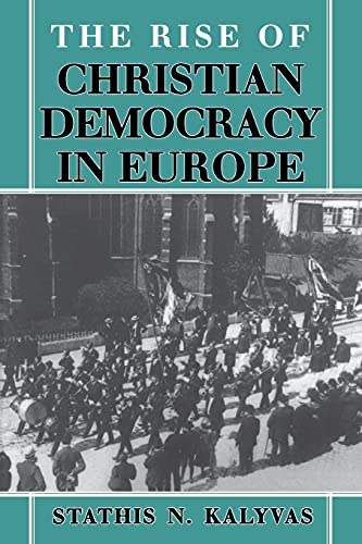 Imagen de archivo de The Rise of Christian Democracy in Europe (The Wilder House Series in Politics, History and Culture) a la venta por Wonder Book