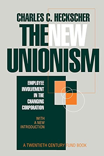 Beispielbild fr The New Unionism : Employee Involvement in the Changing Corporation with a New Introduction zum Verkauf von Better World Books