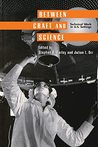 Imagen de archivo de Between Craft and Science: Technical Work in the United States (Collection on Technology and Work) a la venta por HPB-Red