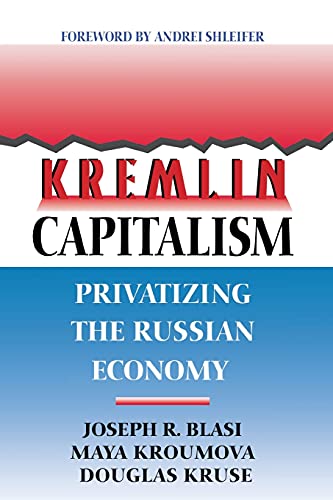 Beispielbild fr Kremlin Capitalism: Privatizing the Russian Economy (Ilr Press Books) zum Verkauf von Wonder Book