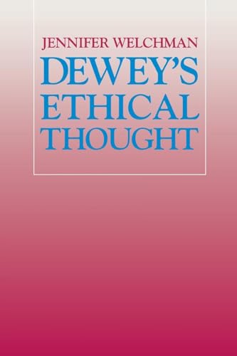 Beispielbild fr Dewey's Ethical Thought zum Verkauf von SecondSale