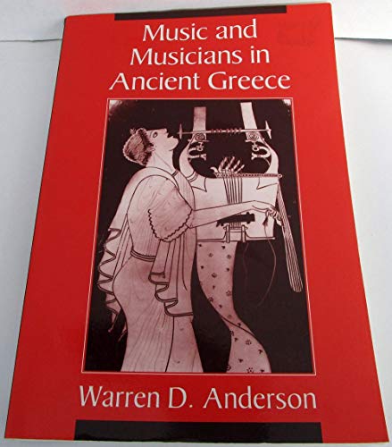 Beispielbild fr Music and Musicians in Ancient Greece zum Verkauf von Better World Books