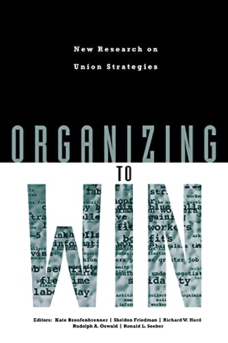 Stock image for Organizing to Win: New Research on Union Strategies (ILR Press books) for sale by BookHolders