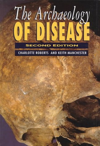 Stock image for The Archaeology of Disease for sale by SecondSale