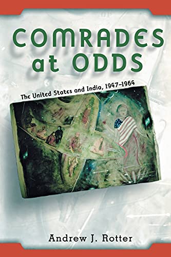 Stock image for Comrades at Odds: The United States and India, 1947 "1964 for sale by HPB-Red