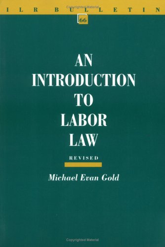 Imagen de archivo de An Introduction to Labor Law, Revised Edition a la venta por ThriftBooks-Atlanta