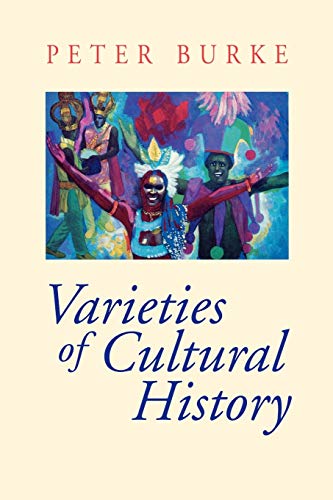 Beispielbild fr Varieties of Cultural History zum Verkauf von Better World Books