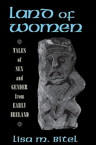 Stock image for Land of Women: Tales of Sex and Gender from Early Ireland for sale by SecondSale