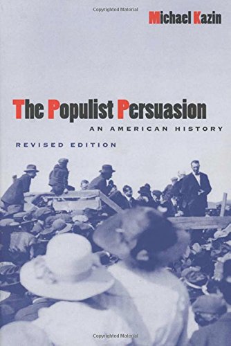 Beispielbild fr The Populist Persuasion: An American History zum Verkauf von BooksRun