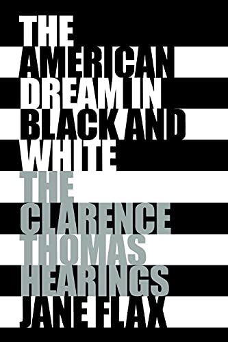 Imagen de archivo de The American Dream in Black and White: The Clarence Thomas Hearings a la venta por Housing Works Online Bookstore