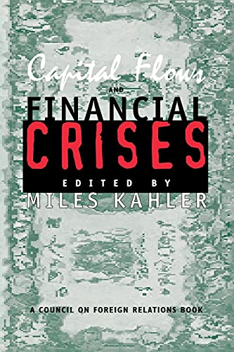 Imagen de archivo de Capital Flows and Financial Crises (Council on Foreign Relations Book) a la venta por Wonder Book