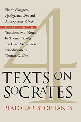 9780801485749: Four Texts on Socrates: Plato's Euthyphro, Apology, and Crito and Aristophanes' Clouds