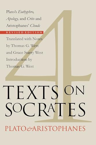 Stock image for Four Texts on Socrates: Platos Euthyphro, Apology of Socrates, and Crito and Aristophanes Clouds for sale by Goodwill of Colorado