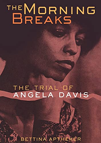 Stock image for The Morning Breaks: The Trial of Angela Davis for sale by Books From California