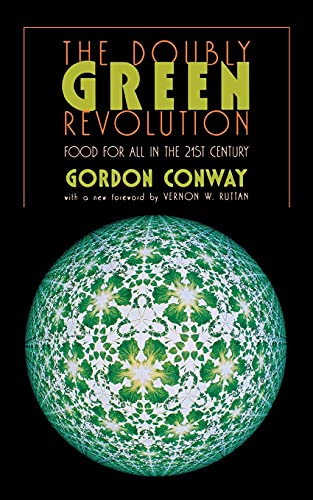 Stock image for The Doubly Green Revolution: Food for All in the Twenty-First Century (Comstock Book) for sale by SecondSale
