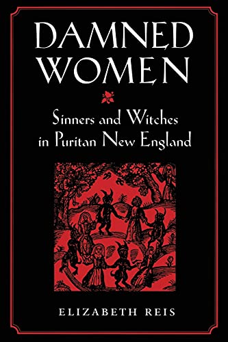 Beispielbild fr Damned Women: Sinners and Witches in Puritan New England zum Verkauf von WorldofBooks