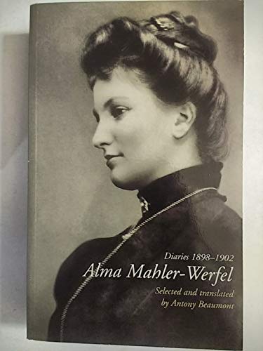 Stock image for Alma Mahler-Werfel: Diaries, 1898-1902. for sale by Powell's Bookstores Chicago, ABAA