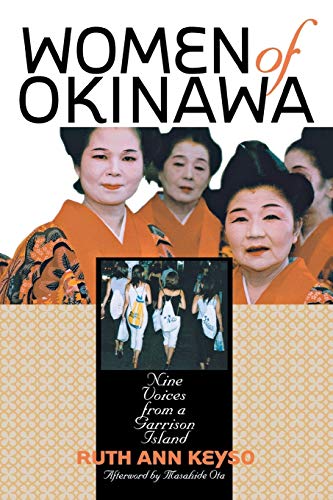 Imagen de archivo de Women of Okinawa: Nine Voices from a Garrison Island a la venta por HPB-Red