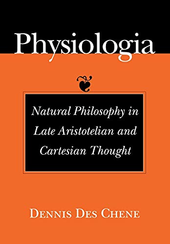 Imagen de archivo de Physiologia: Natural Philosophy in Late Aristotelian and Cartesian Thought a la venta por HPB-Red