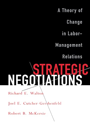 Beispielbild fr Strategic Negotiations : A Theory of Change in Labor-Management Relations zum Verkauf von Better World Books