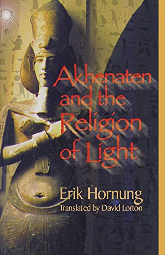 Imagen de archivo de Akhenaten and the Religion of Light a la venta por SecondSale