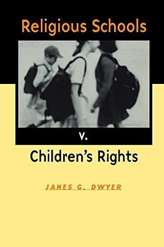 Beispielbild fr Religious Schools v. Children's Rights zum Verkauf von WeBuyBooks