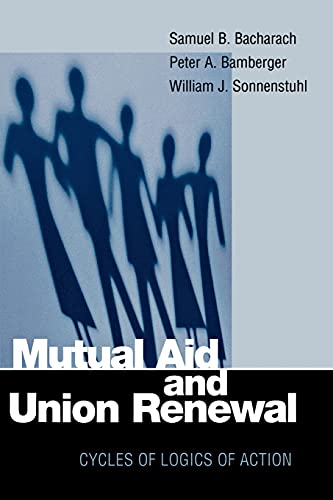 Stock image for Mutual Aid and Union Renewal : Cycles of Logics of Action for sale by Better World Books