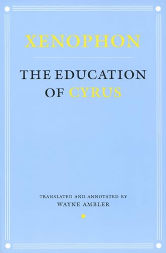 Imagen de archivo de The Education of Cyrus (Agora Editions) a la venta por HPB-Red