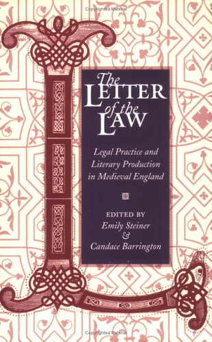Beispielbild fr The Letter of the Law : Legal Practice and Literary Production in Medieval England zum Verkauf von Better World Books