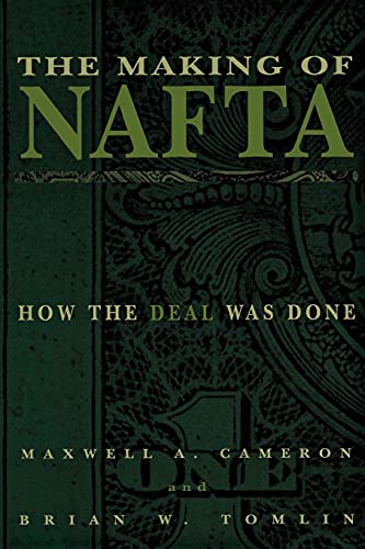 Stock image for The Making of NAFTA : How the Deal Was Done for sale by Better World Books