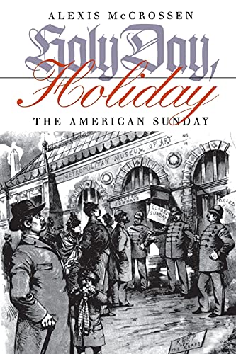 Beispielbild fr Holy Day, Holiday The American Sunday zum Verkauf von Frenchboro Books