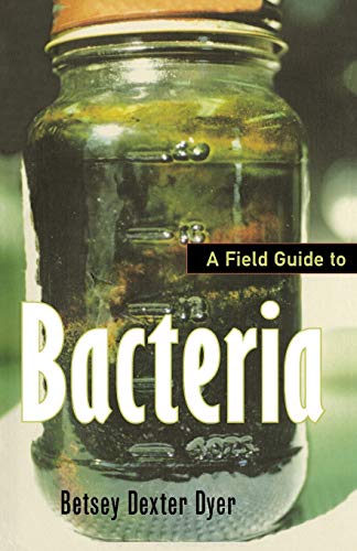 Beispielbild fr A Field Guide to Bacteria zum Verkauf von HPB-Red